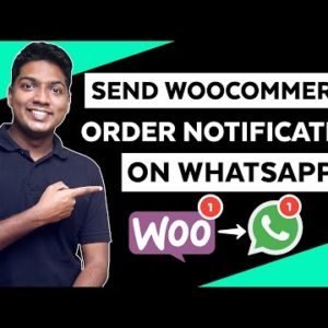 How to Send WhatsApp Notifications for WooCommerce Orders