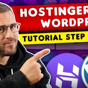 Hostinger WordPress Tutorial: Full Step by Step Guide 2024
